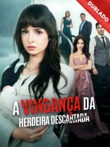 A vingança da Herdeira descartada