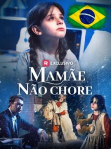 Mamãe, Não Chore