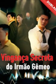 Vingança Secreta do Irmão Gêmeo