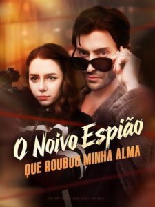 O Noivo espião que roubou minha alma