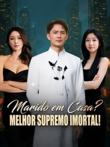 Marido em casa? Melhor supremo imortal