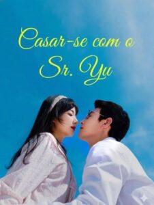 Casar-se Com o Sr. Yu