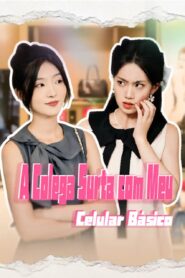 A colega Surta com meu celular básico