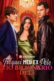 Troquei meu Ex pelo tio Bilionário dele
