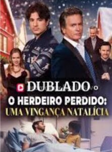 O Herdeiro Perdido: Uma Vingança Natalícia