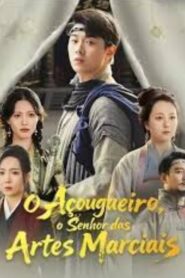 O Açougueiro, o Senhor das Artes Marciais