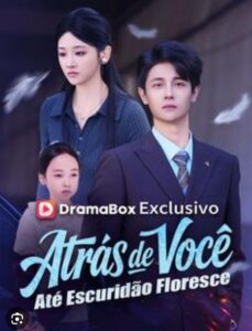 Atrás de você até Escuridão floresce