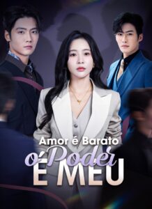 Amor é Barato O Poder é Meu