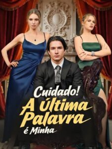 Cuidado! A Última Palavra é Minha