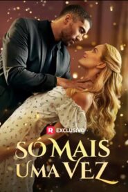 Só Mais uma vez