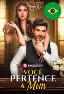 Você Pertence à Mim – Série Completa Brasileira