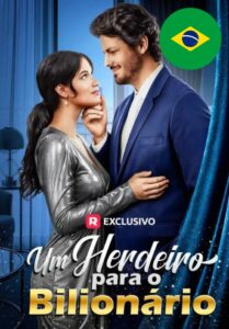 Um Herdeiro para o Bilionário – Série Completa Brasileira