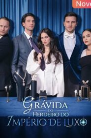 Grávida do herdeiro do Império de Luxo