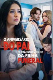 O Aniversário do Pai se transformou no funeral da filha
