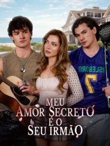 Meu amor secreto é o seu irmão