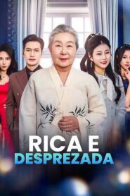 Rica e Desprezada