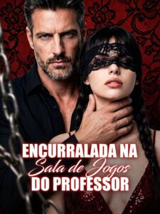 Encurralada na Sala de Jogos do Professor