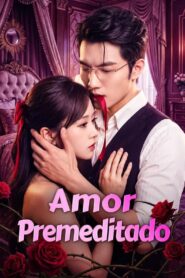 Amor Premeditado