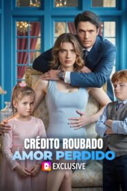 Crédito Roubado Amor Perdido