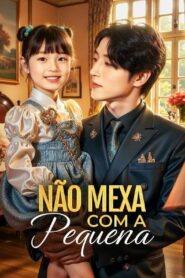 Não Mexa com a Pequena