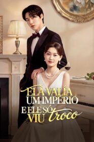 Ela Valia um império e ele só viu troco