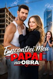 Encontrei meu papai na obra