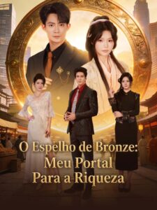 O Espelho de Bronze: Meu Portal para a Riqueza