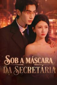 Sob a máscara da secretaria