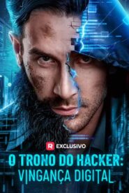 O Trono do Hacker: Vingança Digital