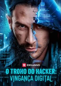 O Trono do Hacker: Vingança Digital