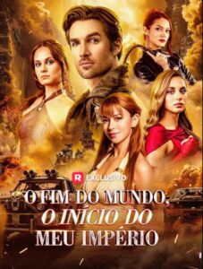 O Fim do Mundo, o Início do meu Imperio