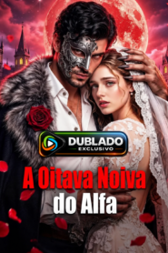 A Oitava noiva do alfa