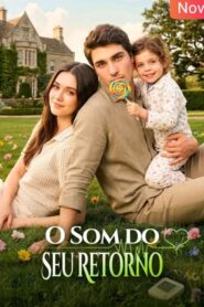 O Som do seu retorno