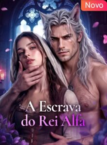 A escrava do rei alfa
