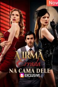 A irmã errada na cama dele