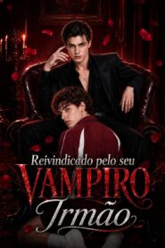 Reivindicada pelo seu vampiro irmão