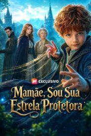 Mamãe sou sua estrela protetora