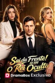 Sai da Frente! eu sou o Rei Oculto