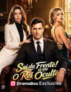 Sai da Frente! eu sou o Rei Oculto
