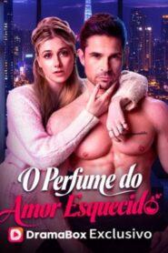 O Perfume do Amor Esquecido